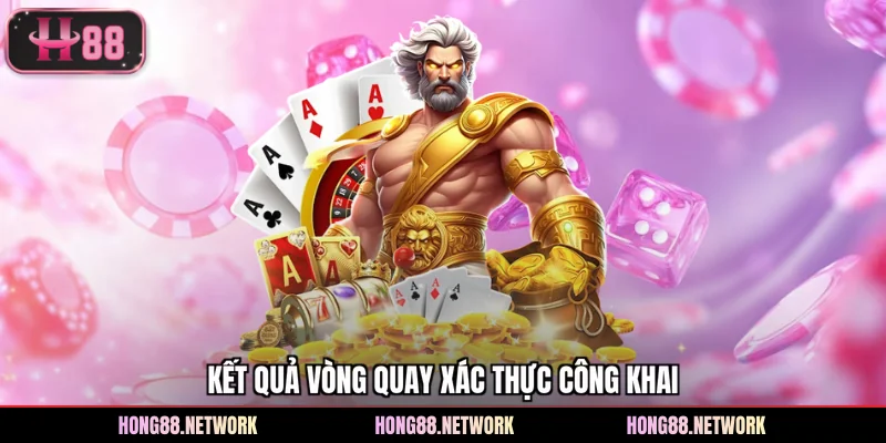 Kết quả vòng quay xác thực công khai