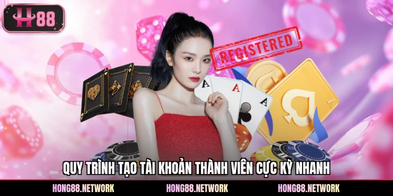 Quy trình tạo tài khoản thành viên cực kỳ nhanh