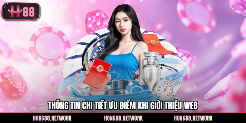 Thông tin chi tiết ưu điểm khi giới thiệu web